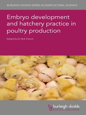 cover image of Embryo development and hatchery practice in poultry production